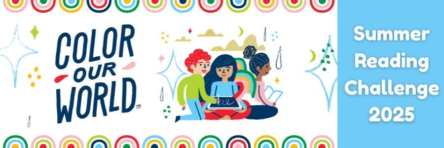 Color Our World Summer Reading Challenge for all ages from June 2nd to August 9th. The Summer Reading Kickoff Celebration for Adults, Teens and Kids on Monday, June 2 from 6 to 9 p.m.