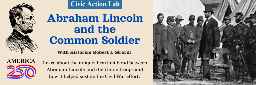 Abraham Lincoln and the Common Soldier