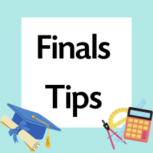 Finals Tips appears on a blue background with a graduation cap in the lower left corner and a calculator and ruler in the lower right corner.